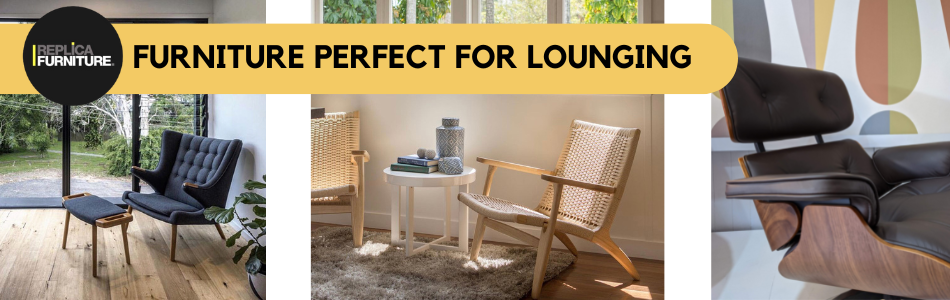 Furniture Perfect for Lounging