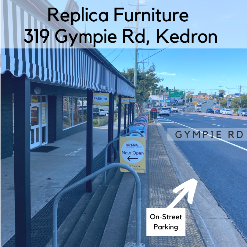 Free customer parking available at the front of the Replica Furniture Brisbane Showroom on Gympie Road Kedron.